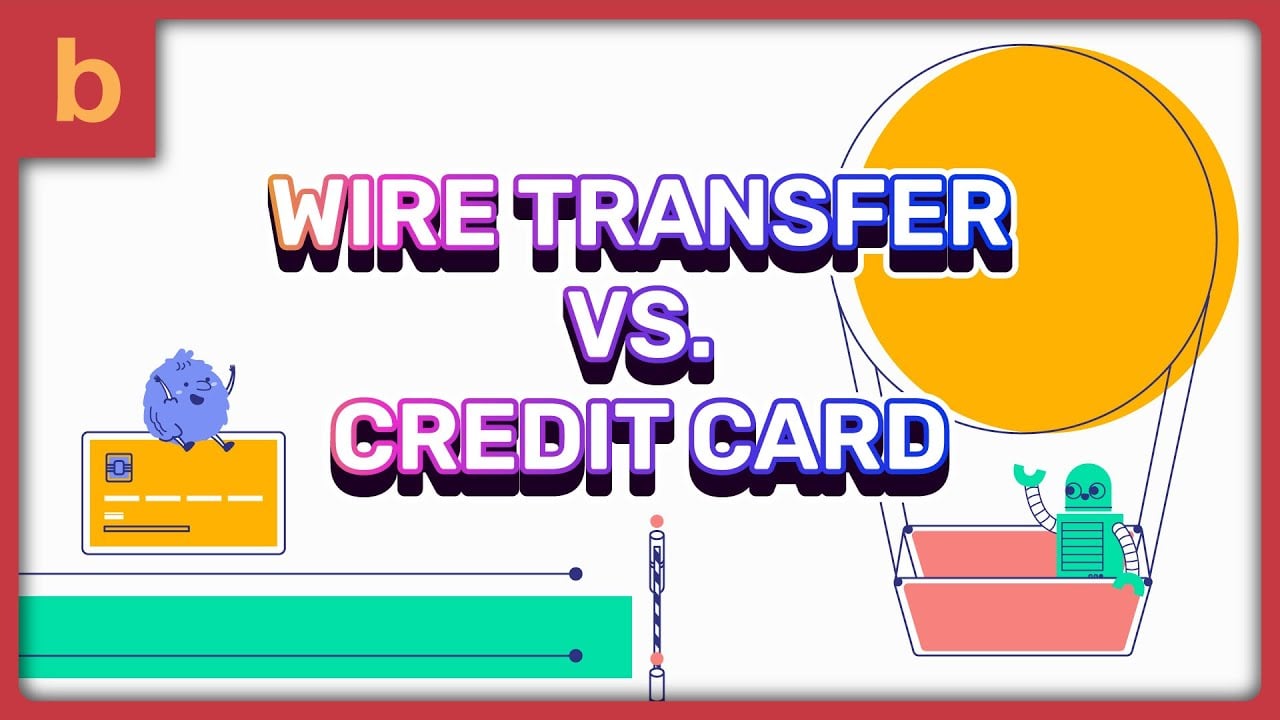 PAYMENT METHOD: WIRE TRANSFER VS CREDIT CARD