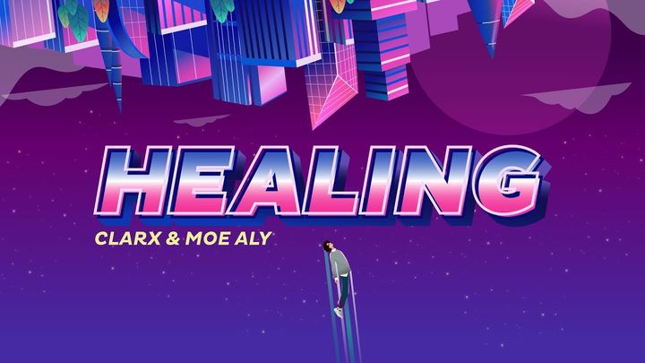 Watch CLARX & MOE ALY - HEALING