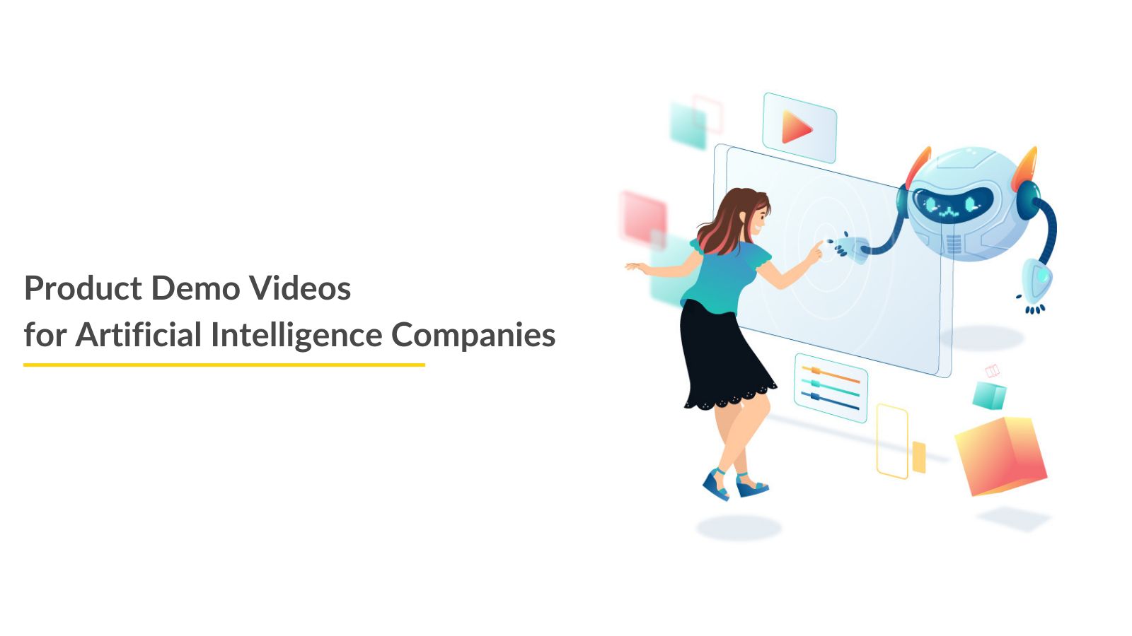 Product Demo Videos for Artificial Intelligence Companies