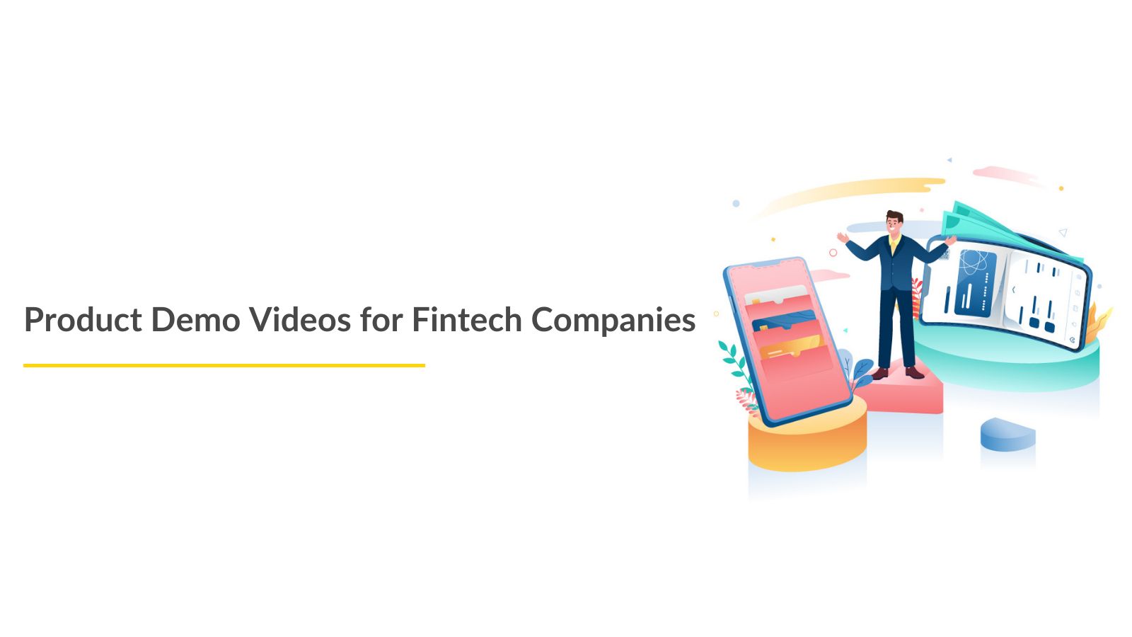 Product Demo Videos for Fintech Companies