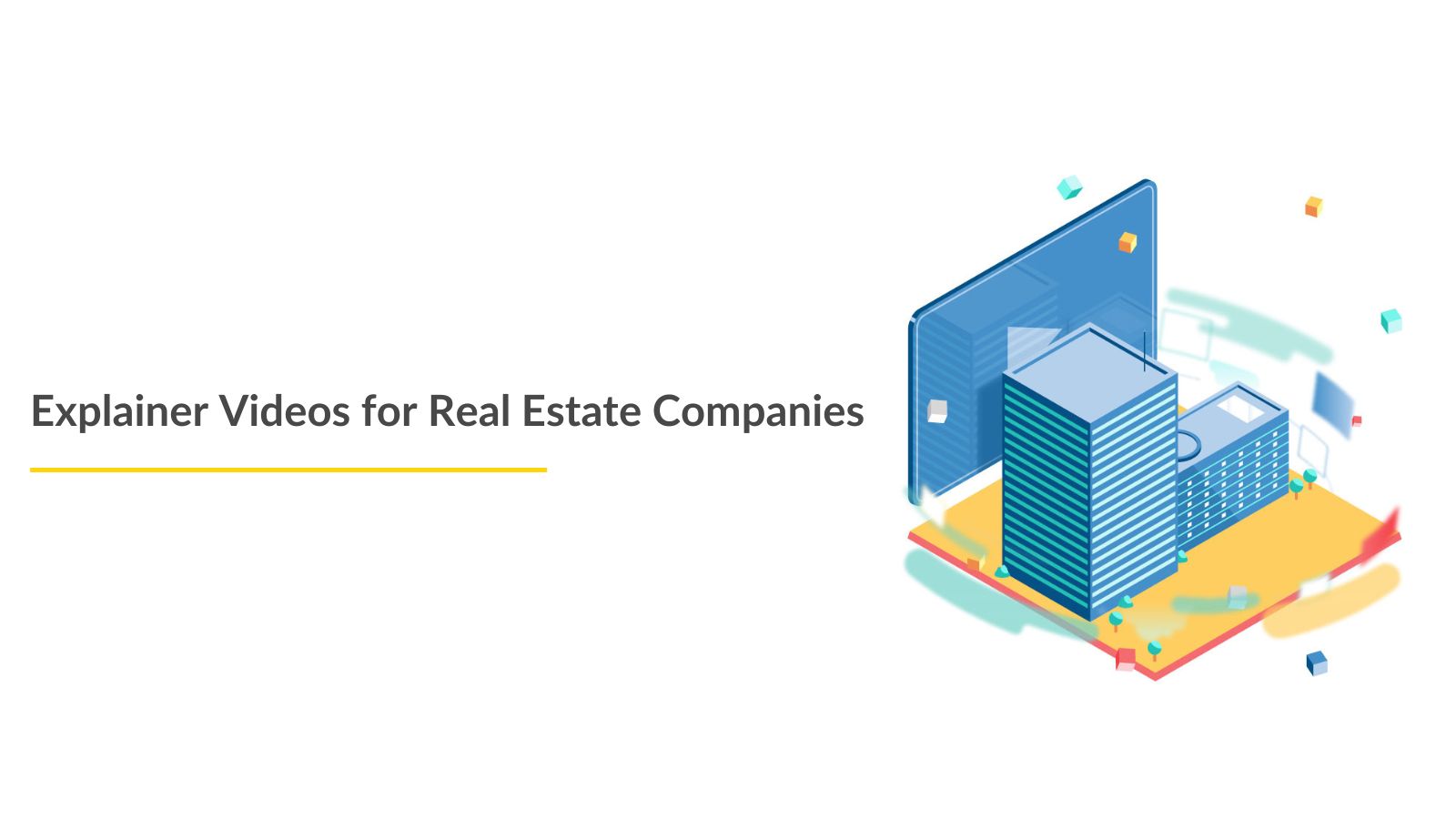 Explainer Videos for Real Estate Companies Breadnbeyond
